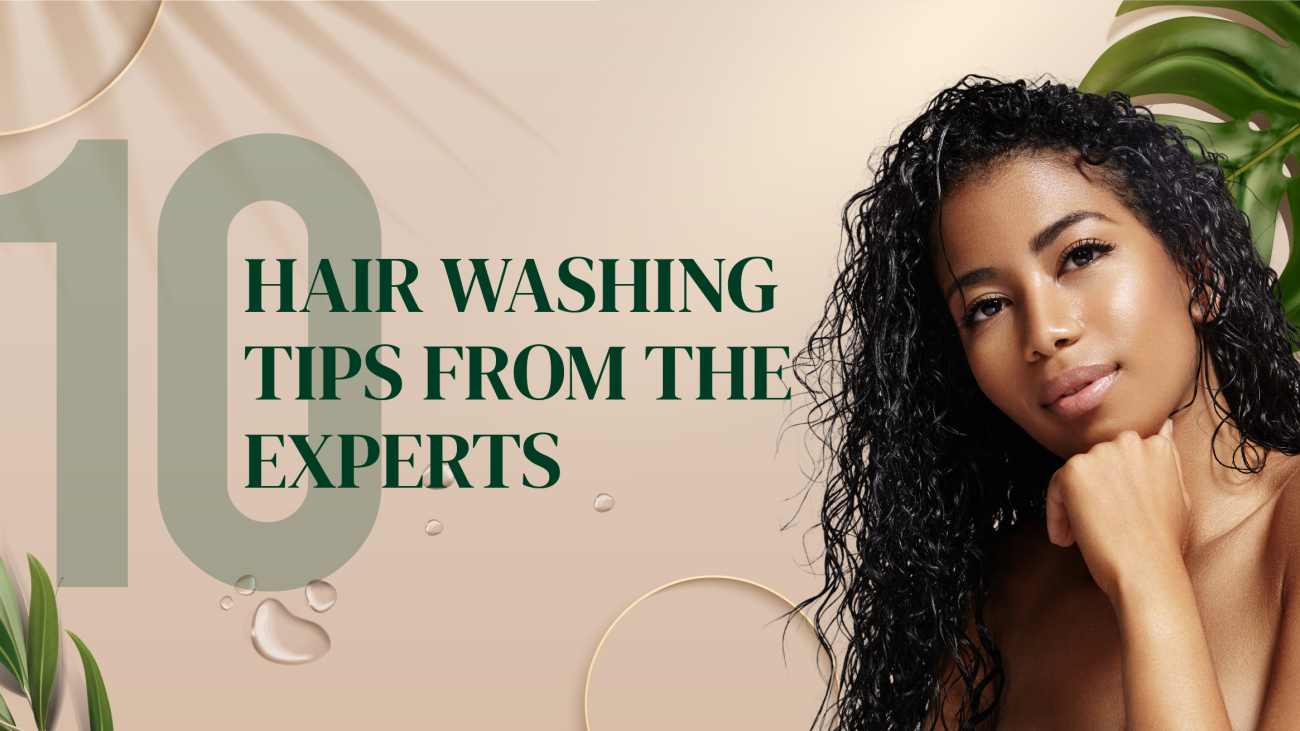 Hair washing tips from the Experts