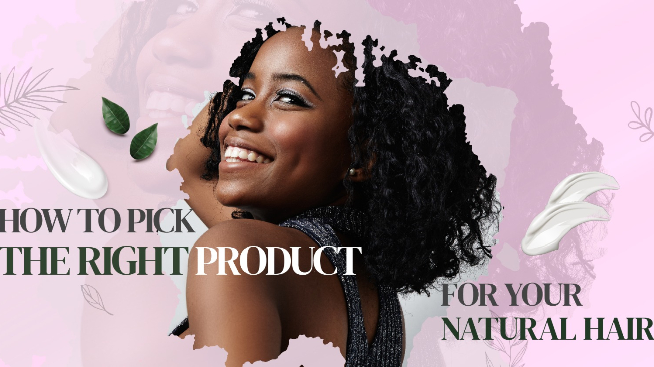 How to pick the right product for your natural hair