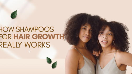 How Shampoos for Hair Growth Really Work